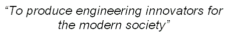 vision - to produce engineering innovators for the modern society